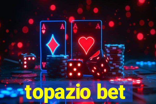 topazio bet